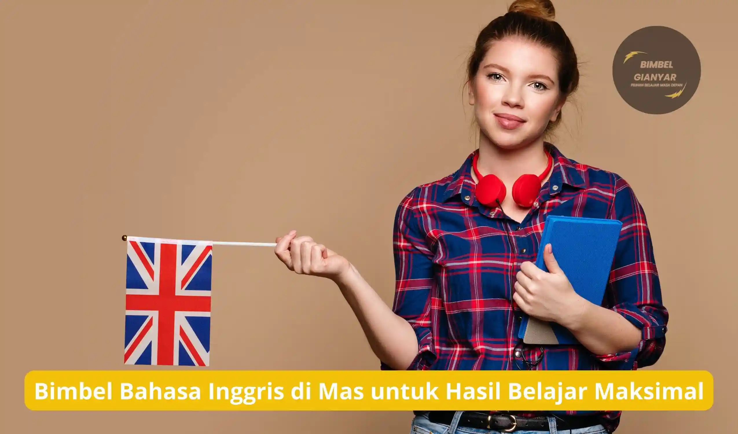 Bimbel Bahasa Inggris di Mas untuk Hasil Belajar Maksimal